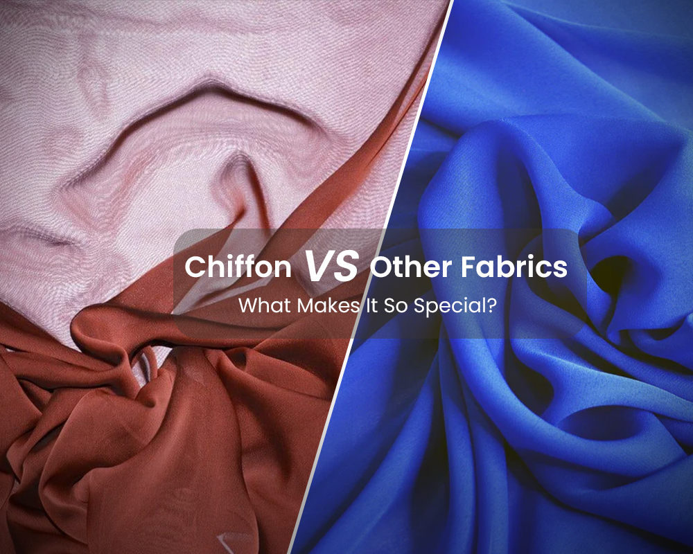 Chiffon vs. Other Fabrics: What Makes It So Special?